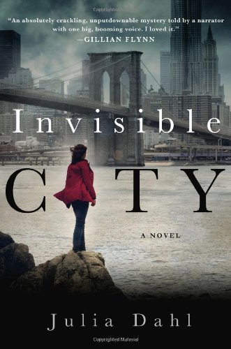 Invisible City by Julia Dahl
