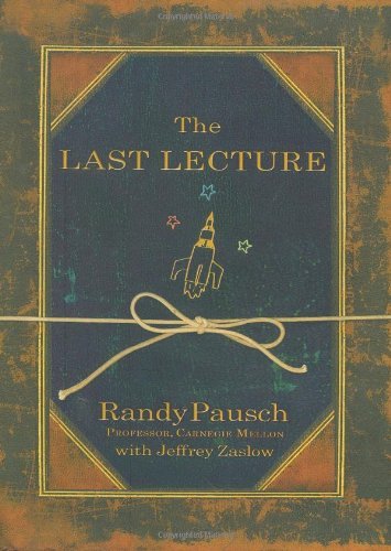 The Last Lecture by Randy Pausch
