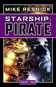 Starship: Pirate (Starship, Book 2)