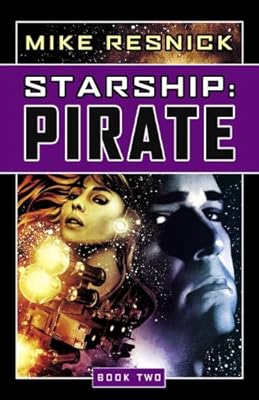 Starship: Pirate (Starship, Book 2)