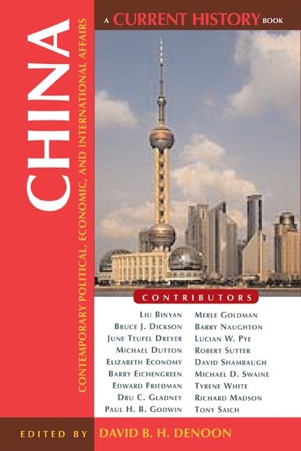 China: Contemporary Political, Economic, and International Affairs (Current History Book 2) by David B. H. Denoon