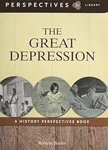 The Great Depression : a history perspectives book
