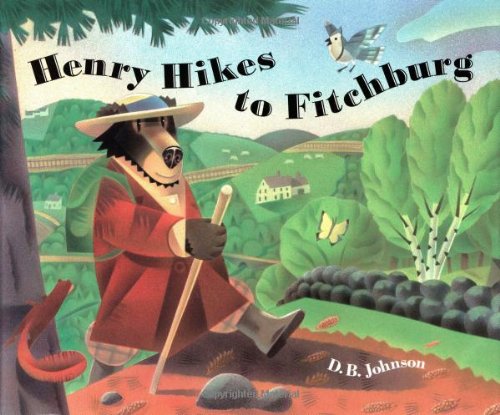 Henry Hikes to Fitchburg by D  B Johnson