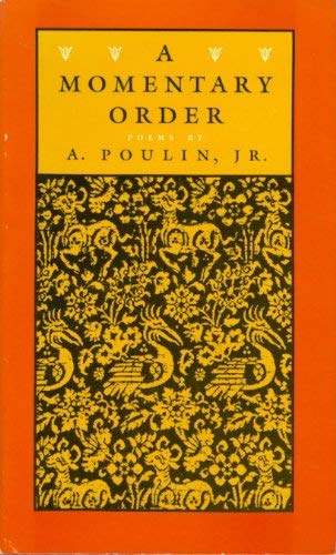 A Momentary Order by Jr. A. Poulin