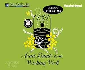 Aunt Dimity and the Wishing Well