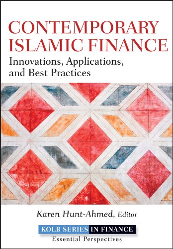 Contemporary Islamic Finance: Innovations, Applications, and Best Practices (Robert W. Kolb Series) by Karen Hunt-Ahmed