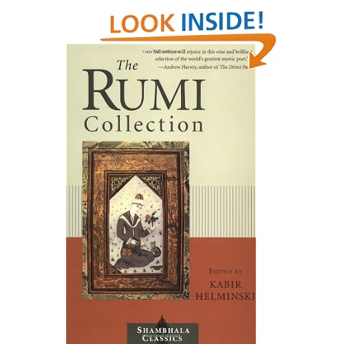 The Rumi Collection: An Anthology of Translations of Mevlana Jalaluddin Rumi (Shambhala Classics)