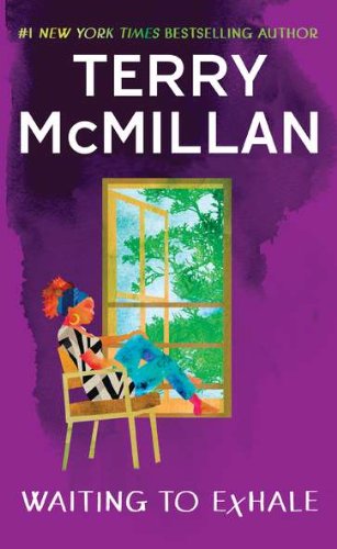 Waiting to Exhale by Terry McMillan