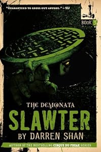 The Demonata #3: Slawter: Book 3 in the Demonata series