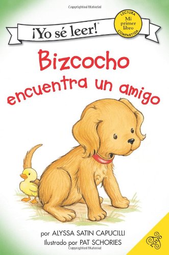 Biscuit Finds a Friend (Spanish edition): Bizcocho encuentra un amigo (My First I Can Read) by Alyssa Satin Capucilli