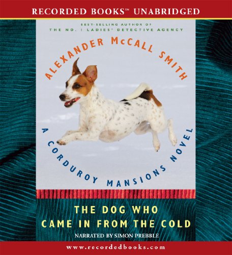 The Dog Who Came In From The Cold by Alexander McCall Smith