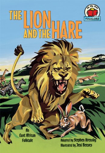 The Lion and the Hare: An East African Folktale by Stephen Krensky