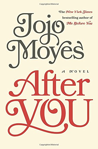 After you : a novel by Jojo Moyes