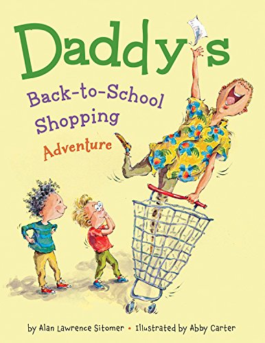 Daddy's Back-to-School Shopping Adventure by Alan Lawrence Sitomer 
			
			
		
		
		
       	 
       		
       			,