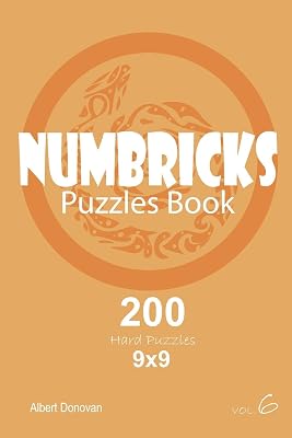 Numbricks - 200 Hard Puzzles 9x9 (Volume 6)