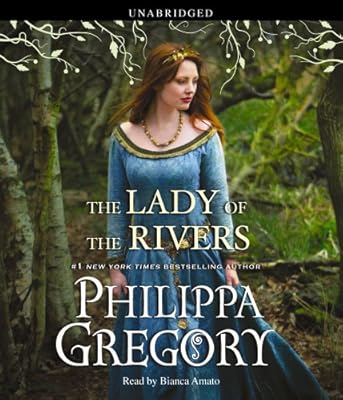 The Lady of the Rivers: A Novel