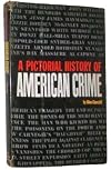 A pictorial history of American crime, 1849-1929