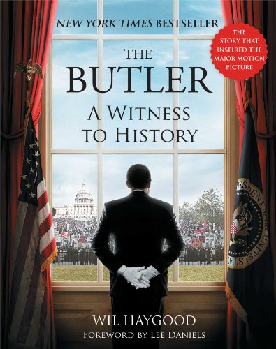 The Butler: A Witness to History by Wil Haygood