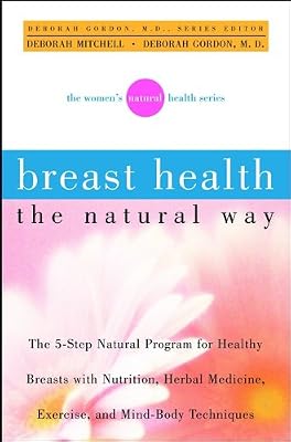 Breast Health the Natural Way (Women's Natural Health)