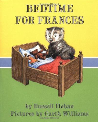 Bedtime for Frances by Russell Hoban