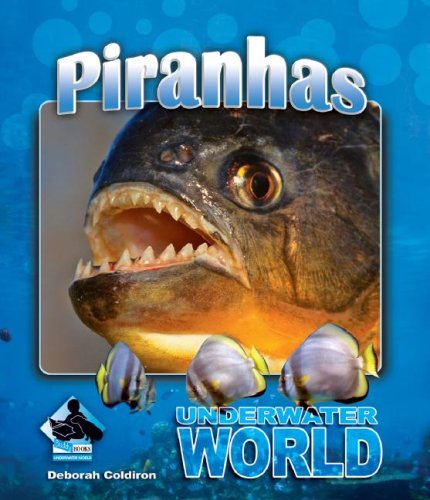Piranhas by Deborah Coldiron