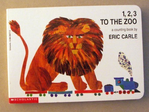 1, 2, 3 to the zoo: A counting book by Eric Carle