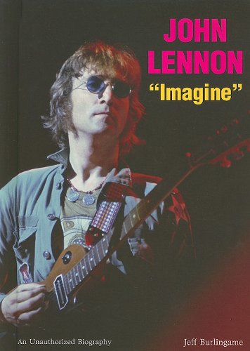 John Lennon: Imagine by Jeff Burlingame