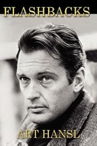 Flashbacks by Art Hansl