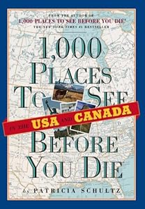 1,000 Places to See in the U.S.A. & Canada Before You Die