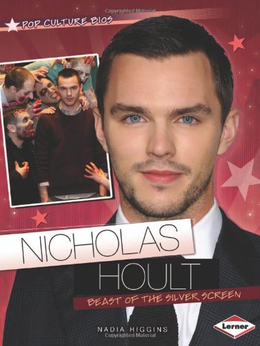 Nicholas Hoult: Beast of the Silver Screen by Nadia Higgins