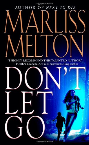 Don't Let Go (Navy SEALs, Book 5) by Marliss Melton