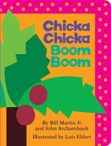 Chicka chicka boom boom by Bill Martin