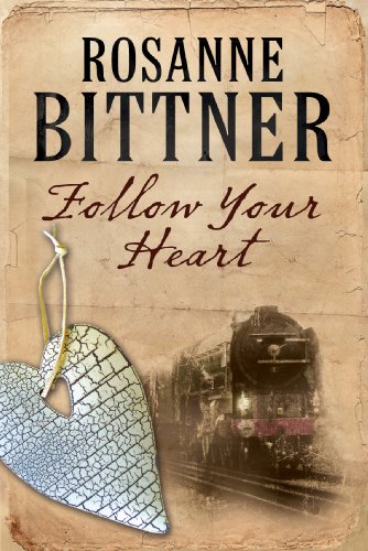 Follow Your Heart by Rosanne Bittner