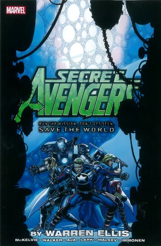 Secret Avengers: Run the Mission, Don't Get Seen, Save the World by Warren Ellis 
			
			
		
		
		
       	 
       		
       			,