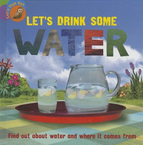 Let's Drink Some Water by Ruth Walton