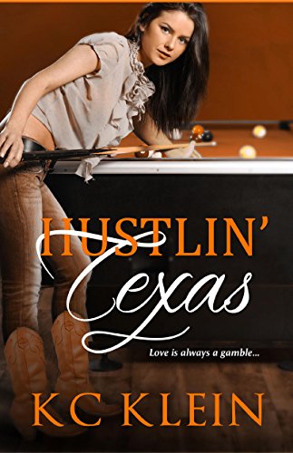 Hustlin' Texas by KC Klein