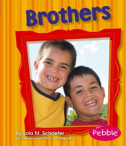 Brothers: Revised Edition (Pebble Books) by Schaefer