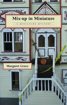 Mix-up in Miniature: A Miniature Mystery