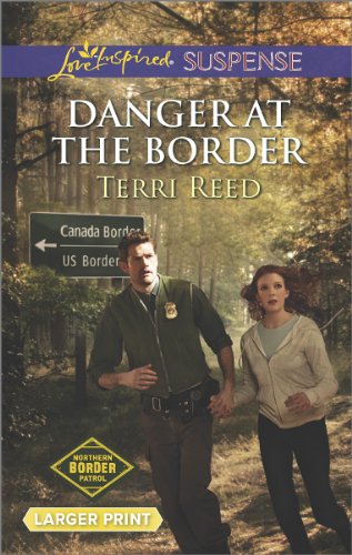 Danger at the border by Terri Reed