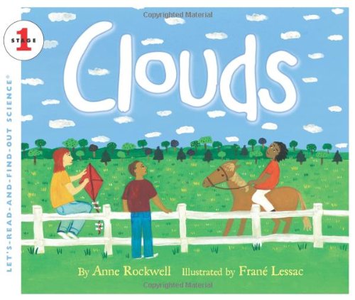 Clouds (Let's-Read-and-Find-Out Science 1) by Anne Rockwell