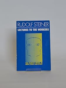 The Human Being in Body, Soul, and Spirit: Our Relationship to the Earth (English and German Edition)