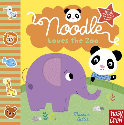 Noodle Loves the Zoo by Nosy Crow