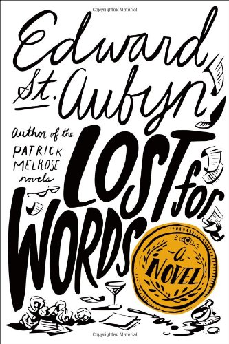 Lost for Words: A Novel by Edward St. Aubyn