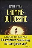 L\'homme-qui-dessine par Benoît Séverac L\'homme-qui-dessine par Benoît Séverac