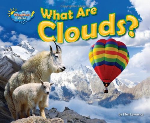 What Are Clouds? by Ellen Lawrence