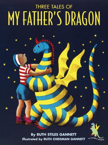 Three Tales of My Father's Dragon: 50th Anniversary Ed by Emily Jenkins