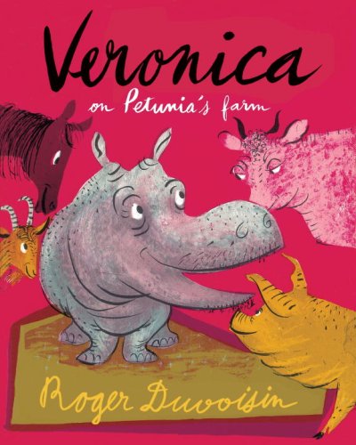 Veronica on Petunia's Farm by Roger Duvoisin