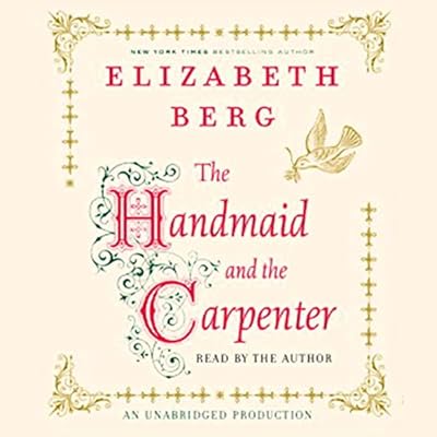 The Handmaid and the Carpenter: A Novel