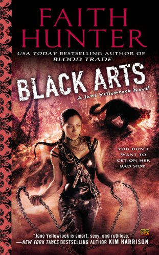 Black Arts: A Jane Yellowrock Novel by Faith Hunter