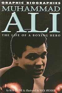 Muhammad Ali: The Life of a Boxing Hero (Graphic Biographies)
